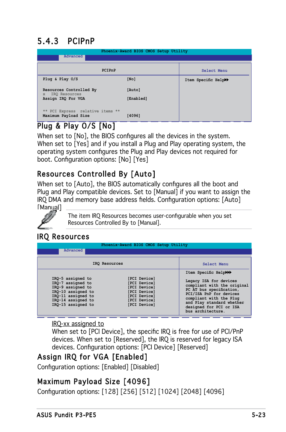 3 pcipnp, Plug & play o/s [no, Resources controlled by [auto | Irq resources, Assign irq for vga [enabled, Maximum payload size [4096, Configuration options: [enabled] [disabled | Asus P3-PE5 User Manual | Page 83 / 95