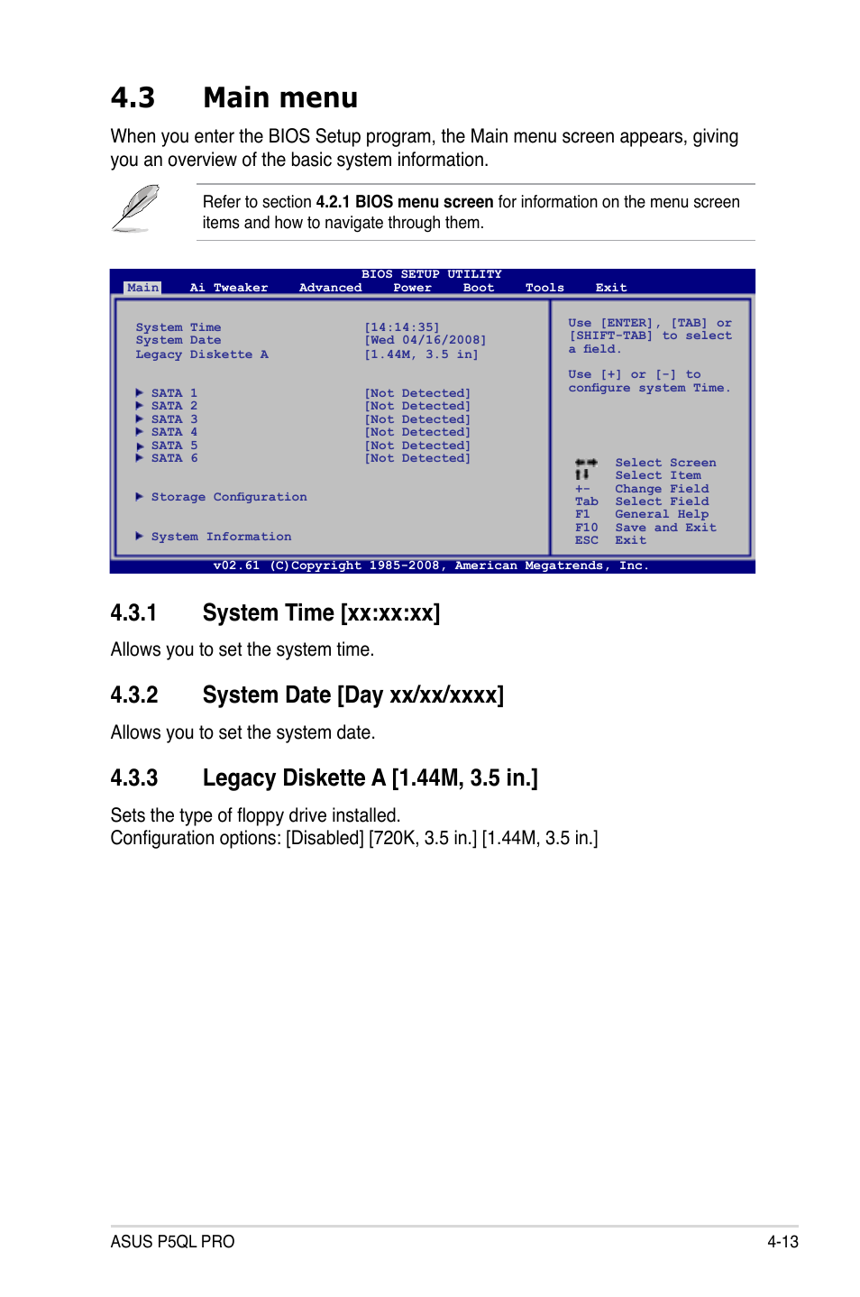 3 main menu, 1 system time, 2 system date | 3 legacy diskette a, Main menu -13 4.3.1, System time -13, System date -13, Legacy diskette a -13, 1 system time [xx:xx:xx, Allows you to set the system time | Asus P5QL PRO User Manual | Page 75 / 148