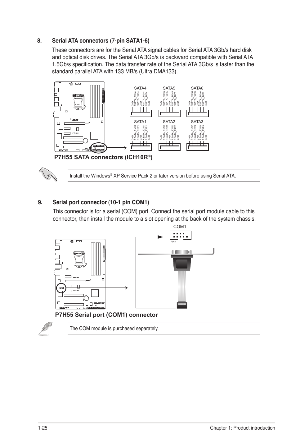 P7h55 serial port (com1) connector, 25 chapter 1: product introduction, The com module is purchased separately | Install the windows, Com1, Sata2, Sata1, Sata5, Sata3, Sata6 | Asus P7H55/USB3 User Manual | Page 36 / 66