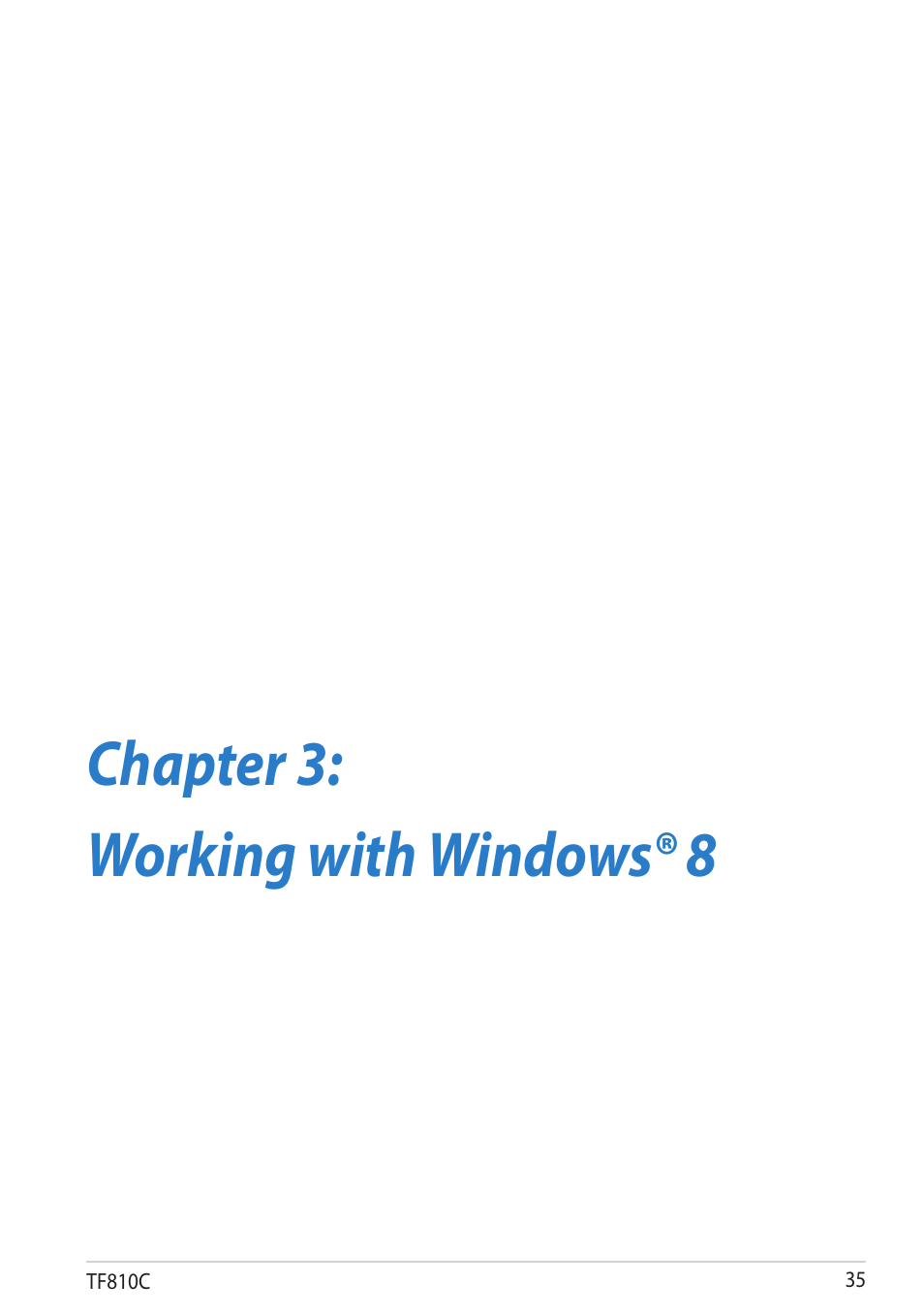 Chapter 3: working with windows® 8, Chapter 3, Working with windows® 8 | Asus VivoTab User Manual | Page 35 / 78