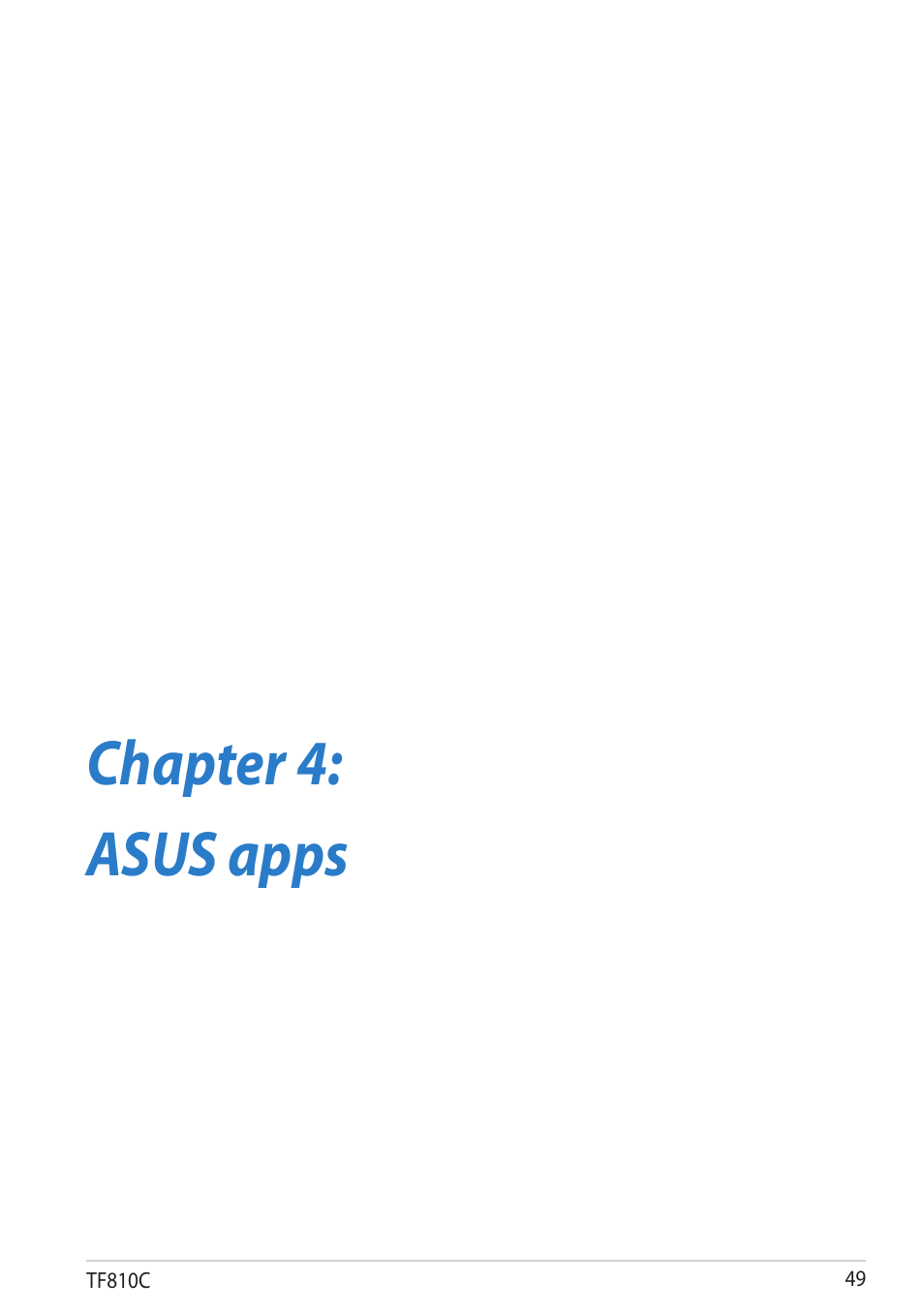 Chapter 4: asus apps, Chapter 4, Asus apps | Asus VivoTab User Manual | Page 49 / 78