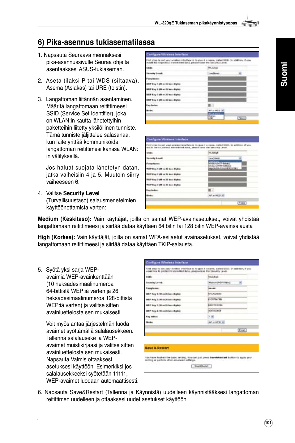 Suomi 6) pika-asennus tukiasematilassa | Asus WL-320gE User Manual | Page 102 / 361