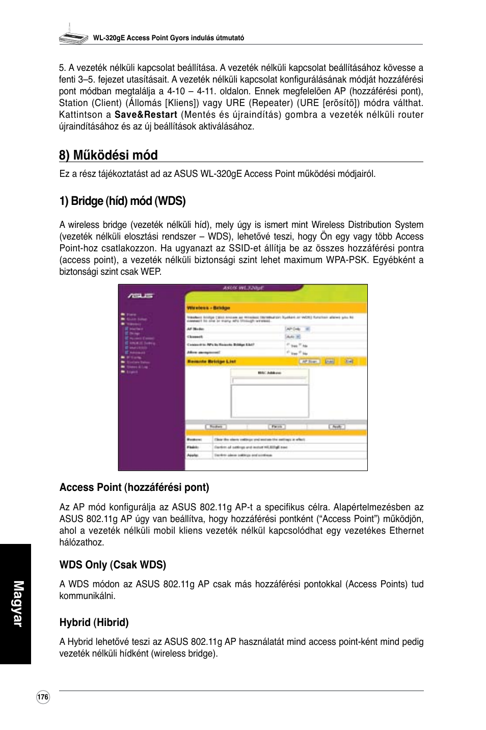 Magyar, 8) működési mód, 1) bridge (híd) mód (wds) | Asus WL-320gE User Manual | Page 177 / 361