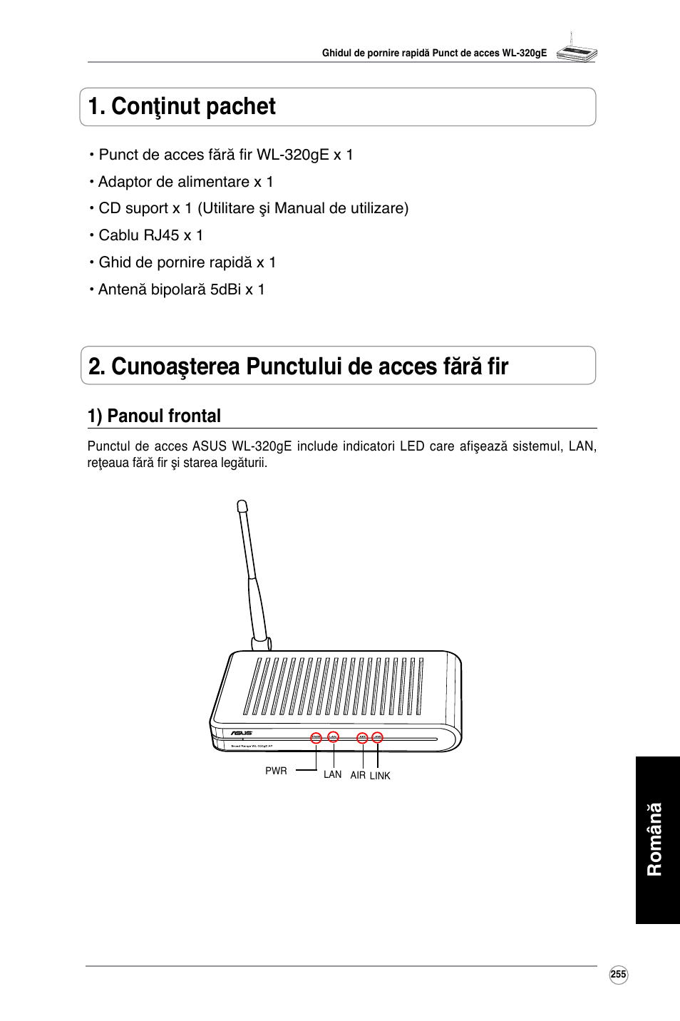 Română 1) panoul frontal | Asus WL-320gE User Manual | Page 256 / 361