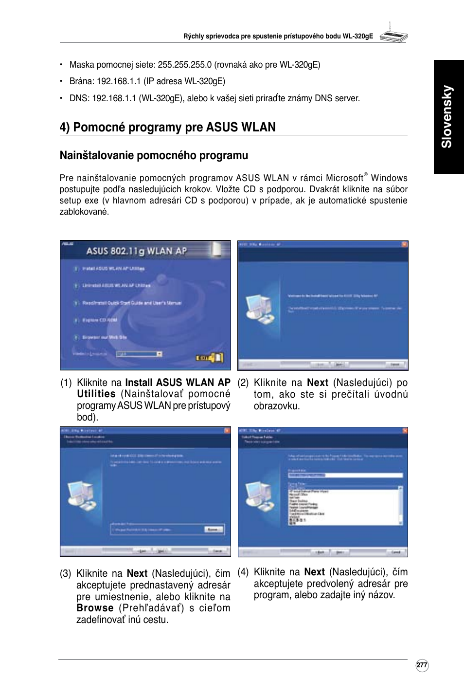 Slovensky, 4) pomocné programy pre asus wlan, Nainštalovanie pomocného programu | Asus WL-320gE User Manual | Page 278 / 361