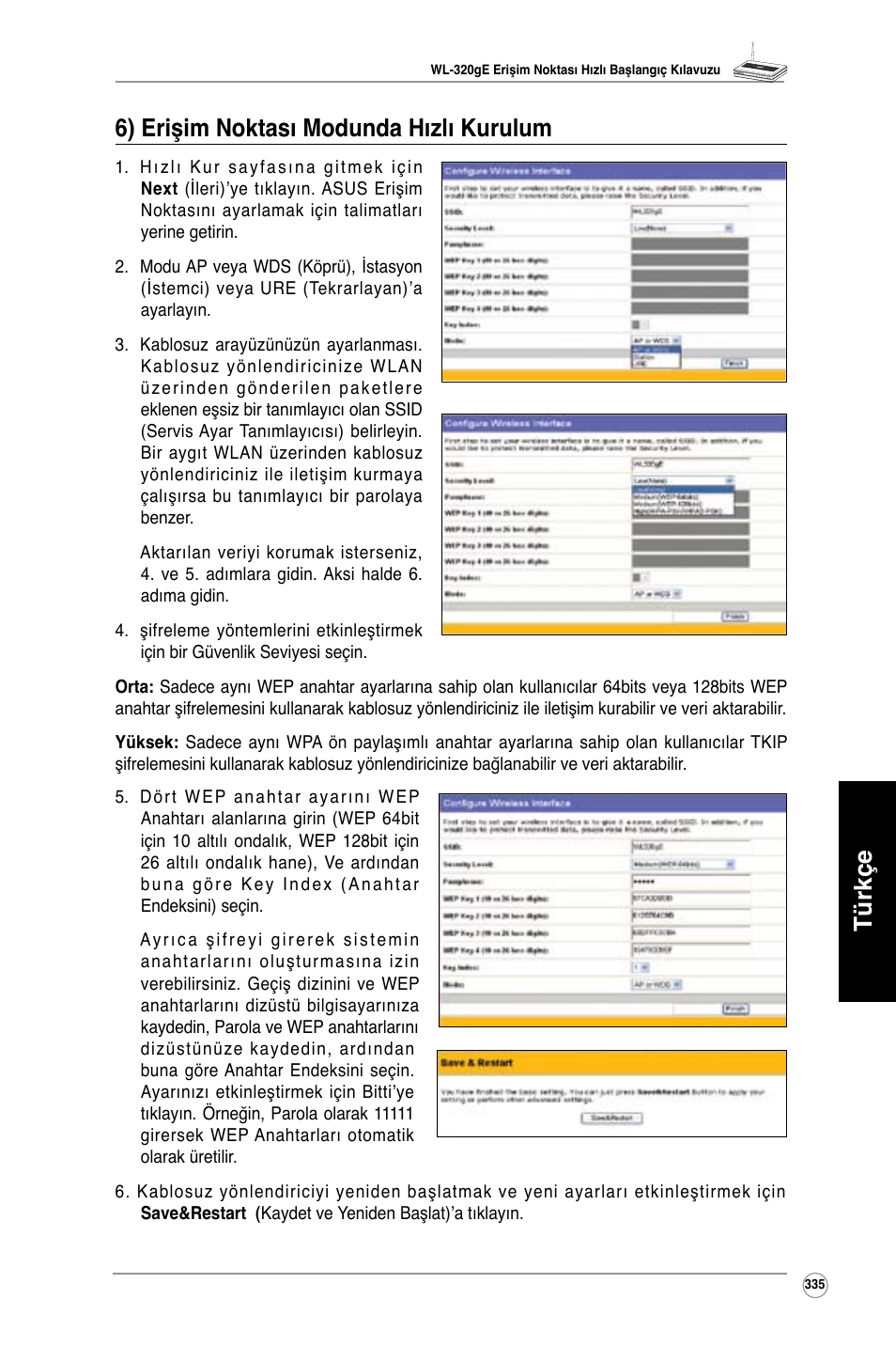 Türkçe 6) erişim noktası modunda hızlı kurulum | Asus WL-320gE User Manual | Page 336 / 361