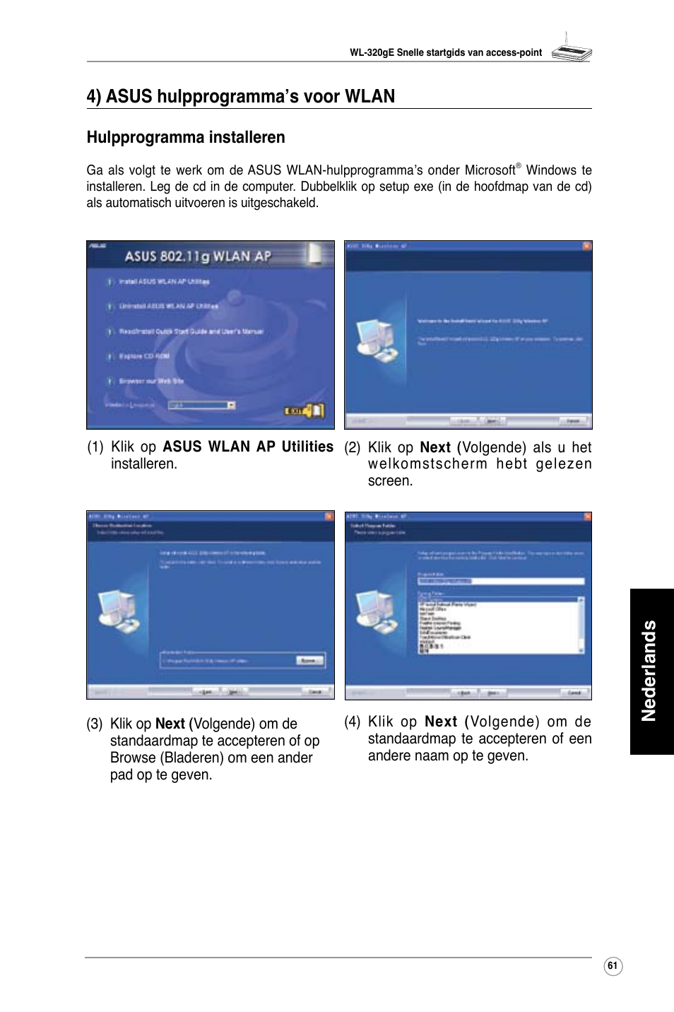 Nederlands 4) asus hulpprogramma’s voor wlan, Hulpprogramma installeren | Asus WL-320gE User Manual | Page 62 / 361