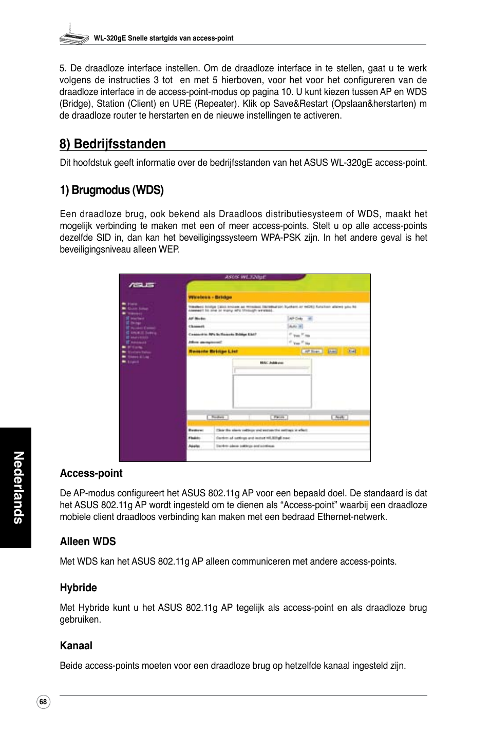 Nederlands, 8) bedrijfsstanden, 1) brugmodus (wds) | Asus WL-320gE User Manual | Page 69 / 361