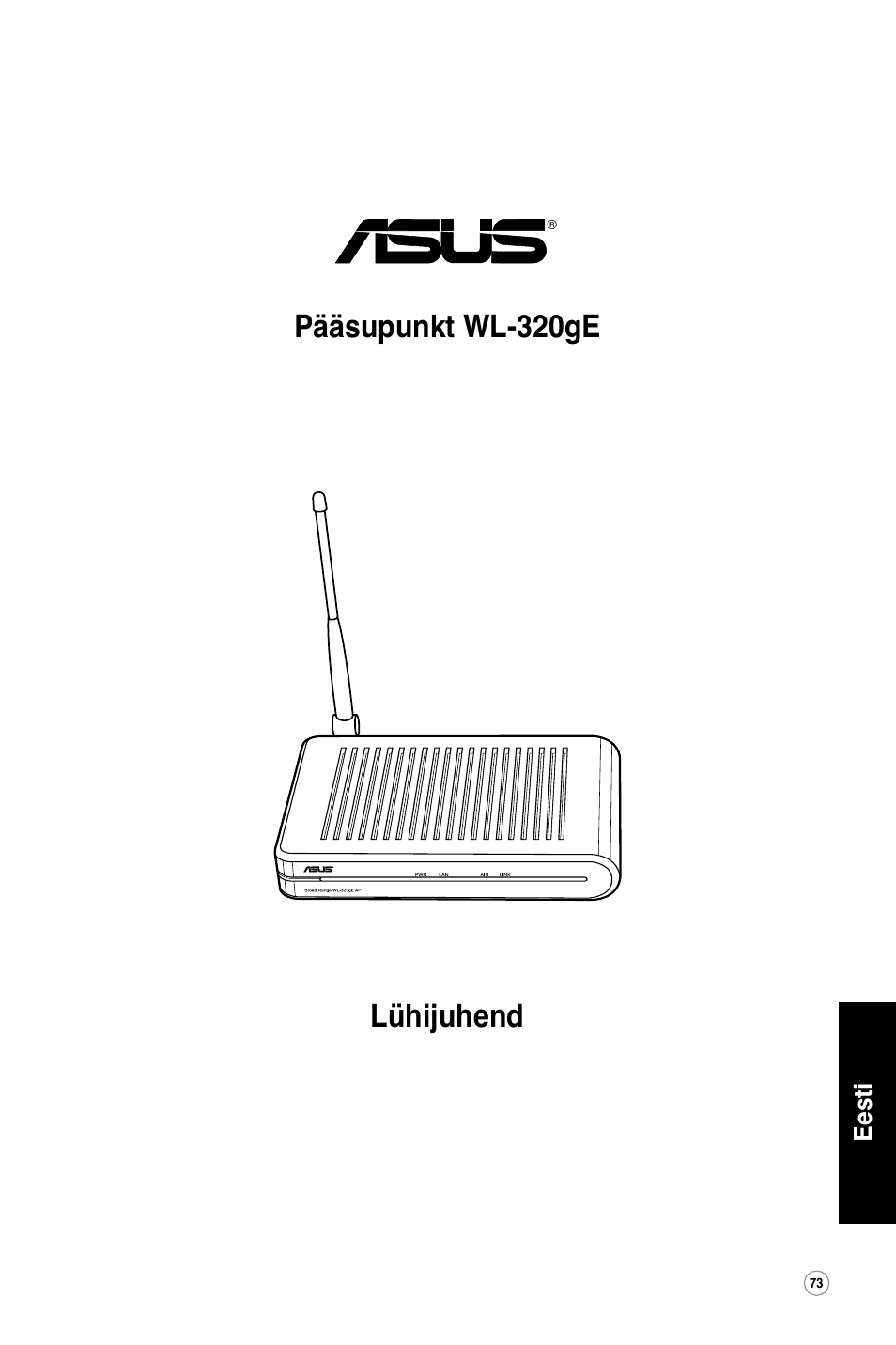 Lühijuhend pääsupunkt wl-320ge | Asus WL-320gE User Manual | Page 74 / 361