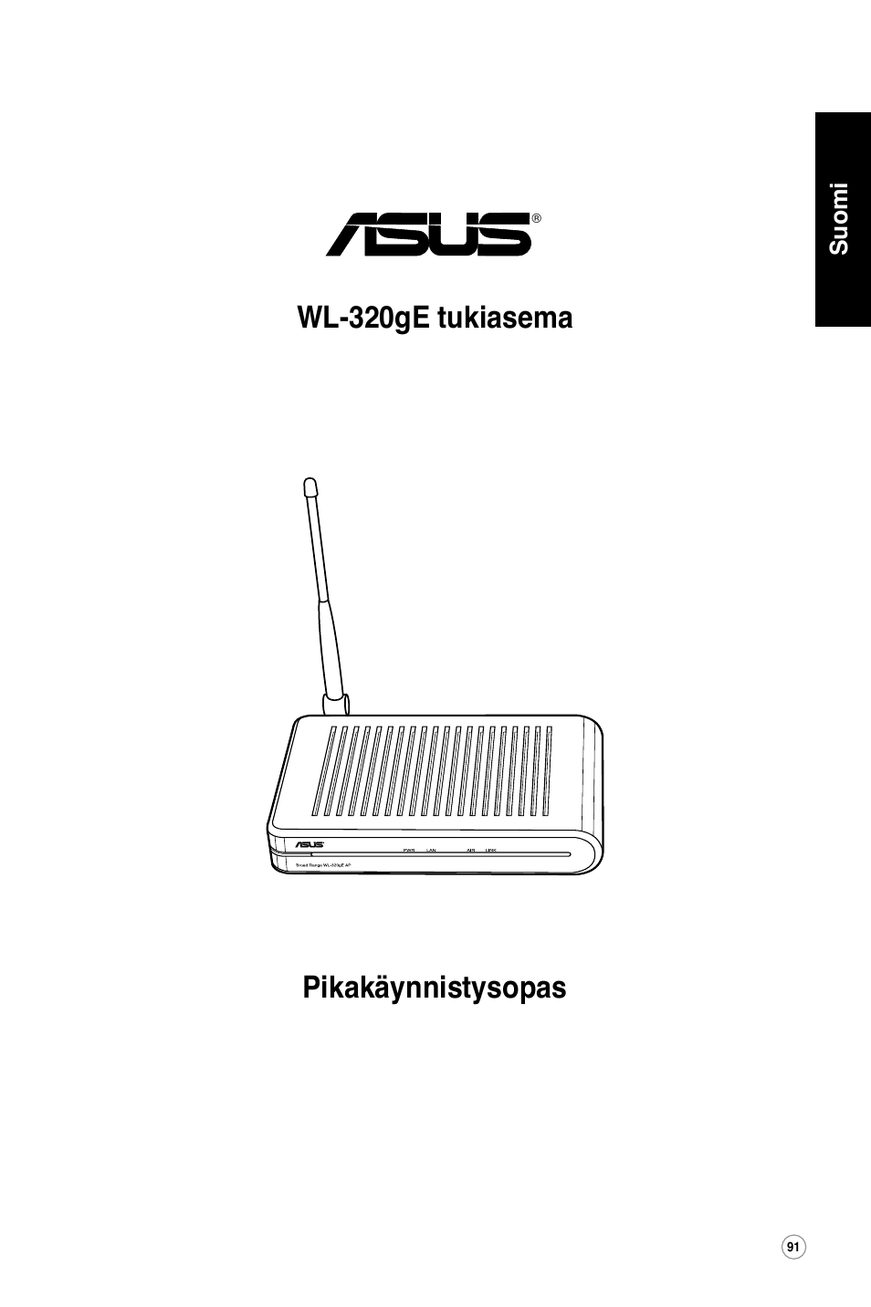 Pikakäynnistysopas wl-320ge tukiasema | Asus WL-320gE User Manual | Page 92 / 361