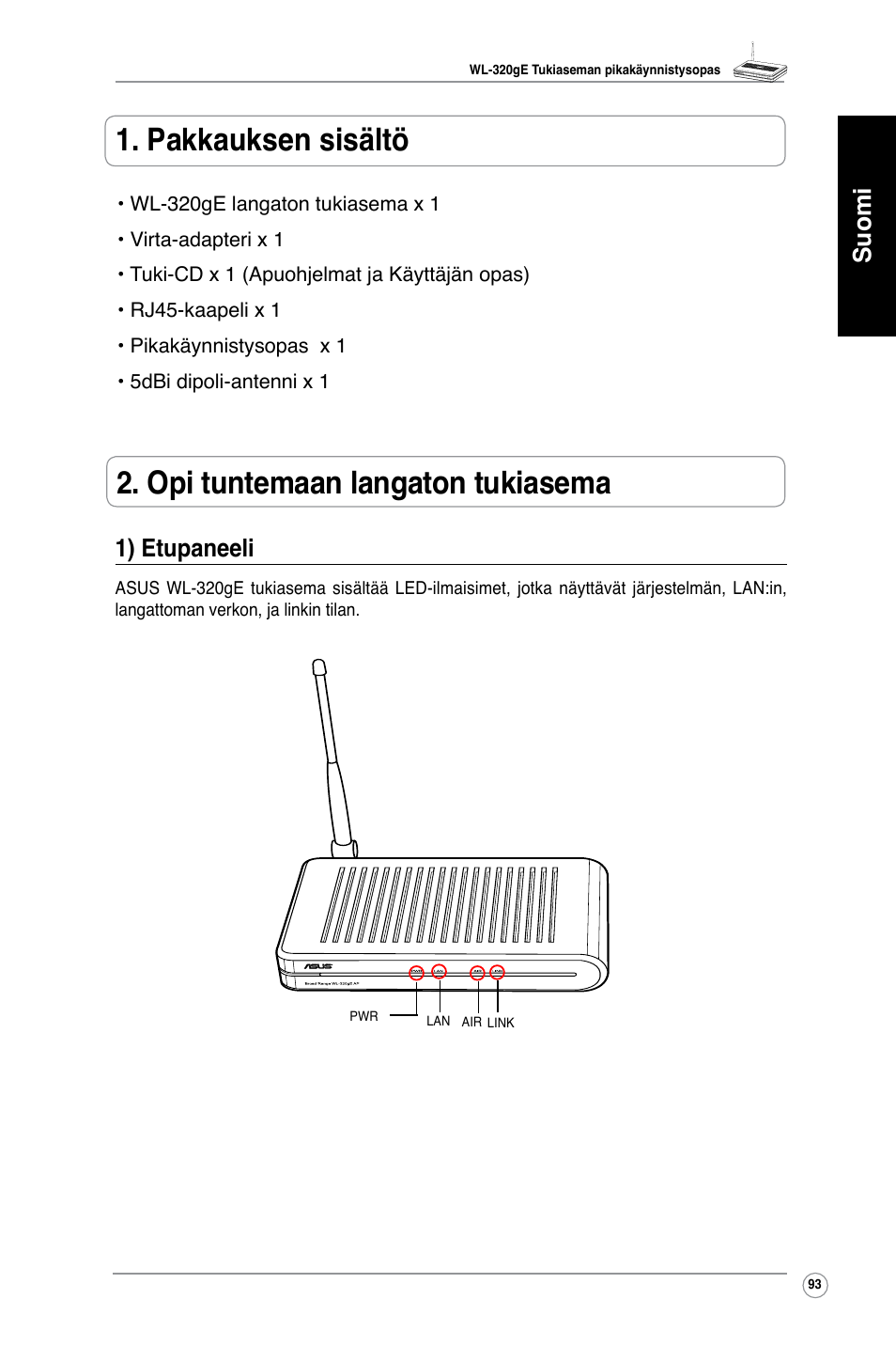 Suomi 1) etupaneeli | Asus WL-320gE User Manual | Page 94 / 361