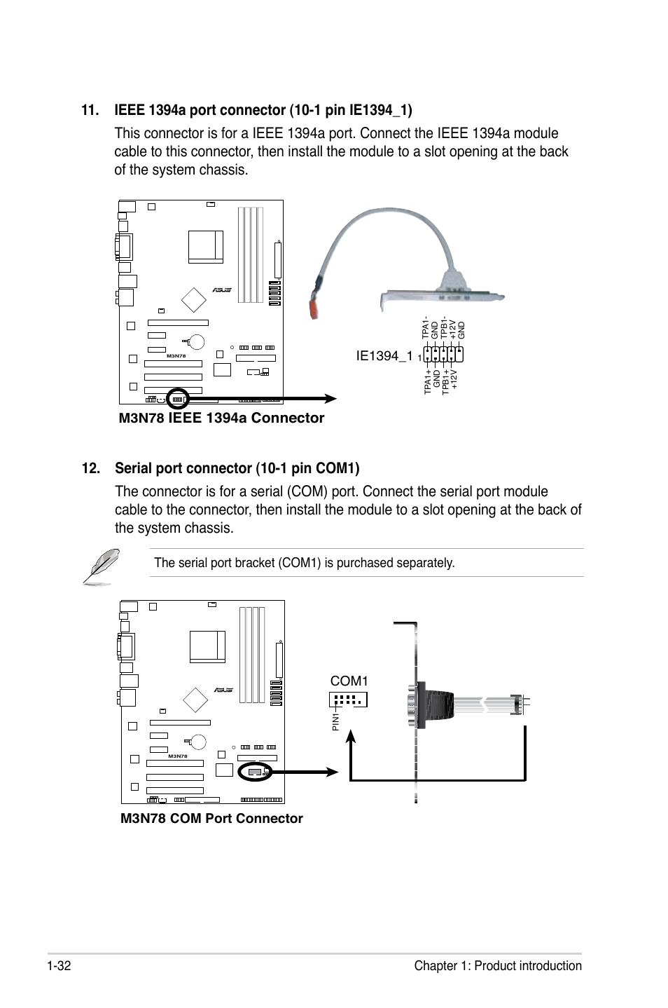 Ieee 1394a connector, 32 chapter 1: product introduction, M3n78 | M3n78 com port connector, Com1 | Asus M3N78 User Manual | Page 44 / 100