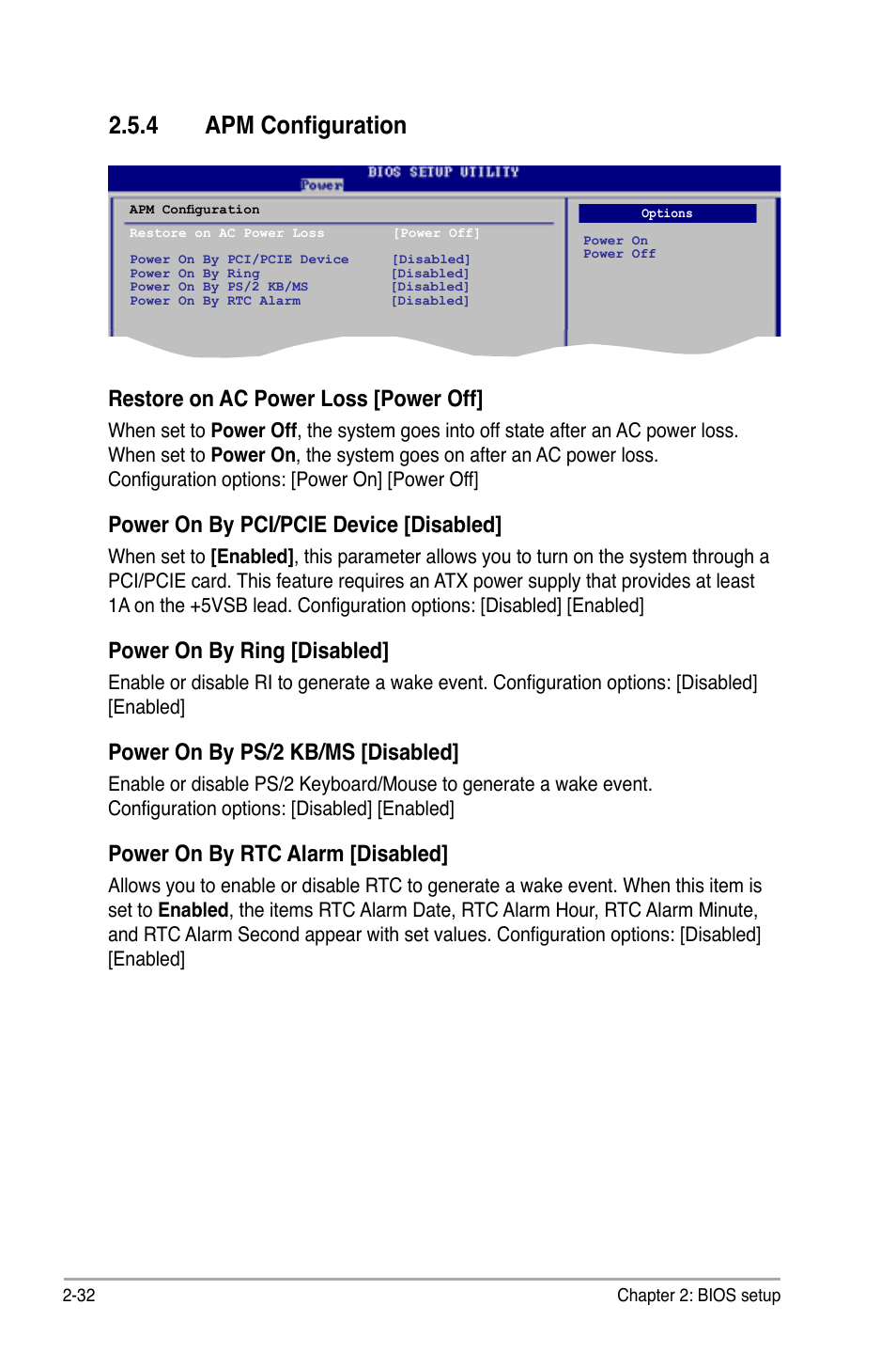 4 apm configuration, Apm configuration -32, Restore on ac power loss [power off | Power on by pci/pcie device [disabled, Power on by ring [disabled, Power on by ps/2 kb/ms [disabled, Power on by rtc alarm [disabled | Asus M3N78 User Manual | Page 78 / 100