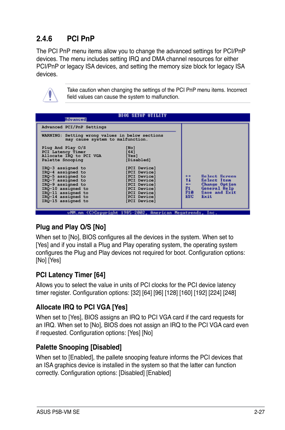 6 pci pnp, Plug and play o/s [no, Pci latency timer [64 | Allocate irq to pci vga [yes, Palette snooping [disabled | Asus P5B-VM SE User Manual | Page 75 / 94