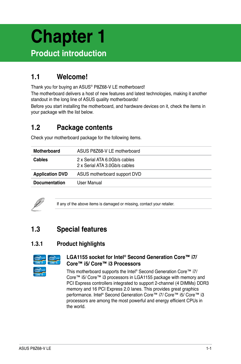 Chapter 1, Product introduction, 1 welcome | 2 package contents, 3 special features, 1 product highlights, Welcome! -1, Package contents -1, Special features -1 1.3.1, Product highlights -1 | Asus P8Z68-V LE User Manual | Page 13 / 82