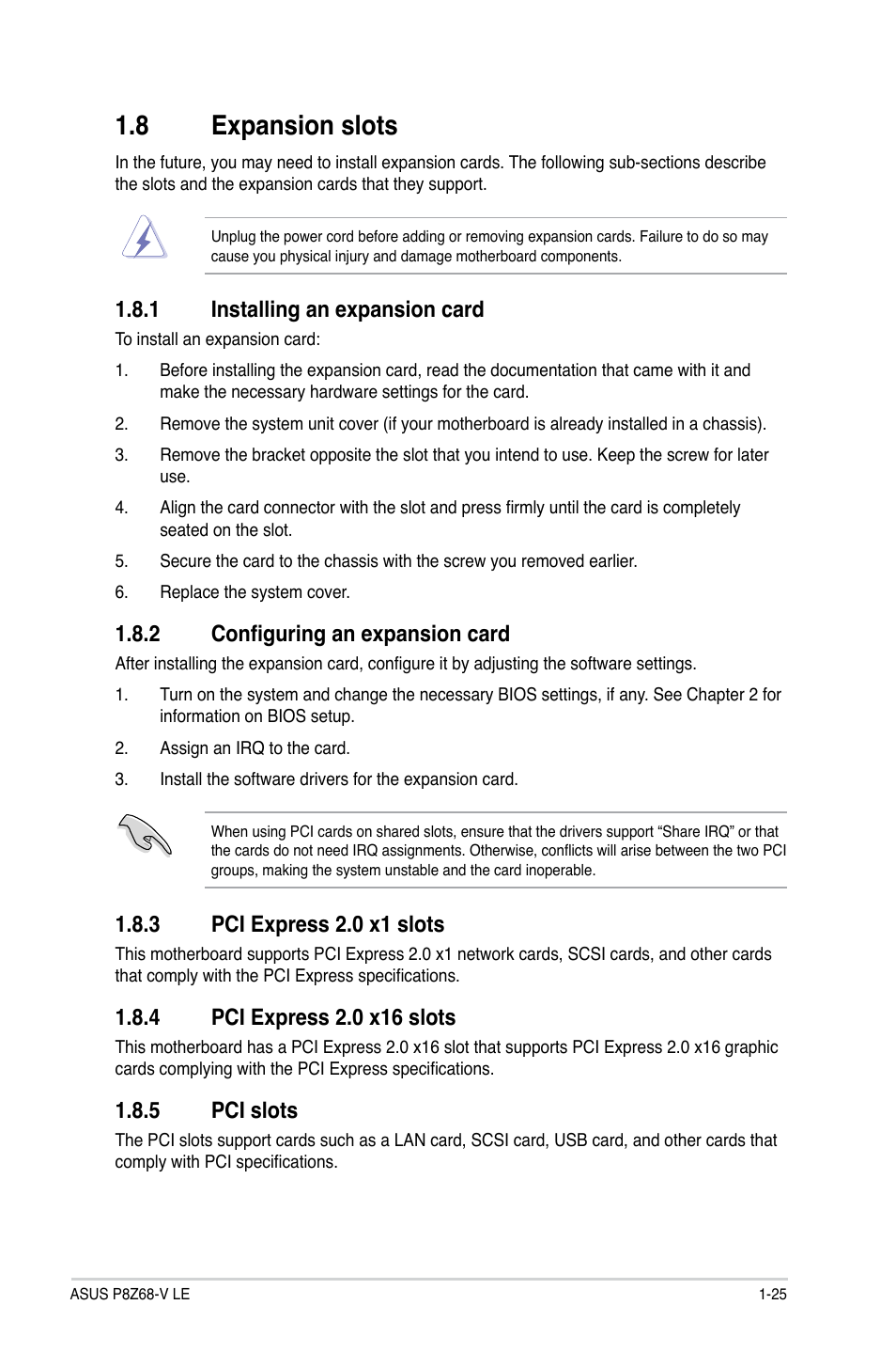 8 expansion slots, 1 installing an expansion card, 2 configuring an expansion card | 3 pci express 2.0 x1 slots, 4 pci express 2.0 x16 slots, 5 pci slots, Expansion slots -25 1.8.1, Installing an expansion card -25, Configuring an expansion card -25, Pci express 2.0 x1 slots -25 | Asus P8Z68-V LE User Manual | Page 37 / 82