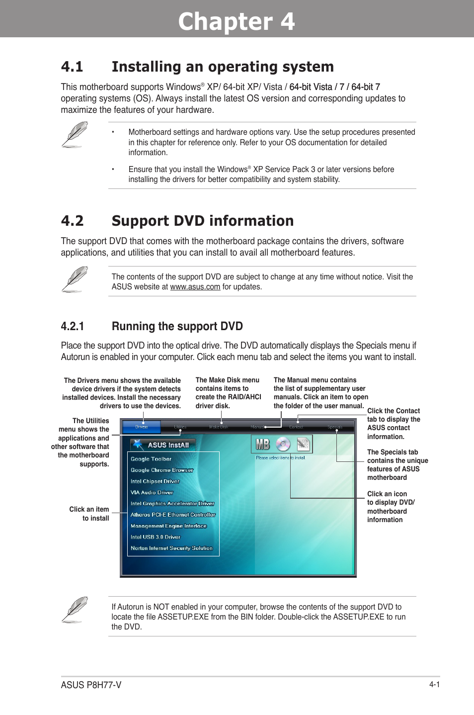 Chapter 4: software support, 1 installing an operating system, 2 support dvd information | 1 running the support dvd, Chapter 4, Software support, Installing an operating system -1, Support dvd information -1, Running the support dvd -1 | Asus P8H77-V User Manual | Page 101 / 150