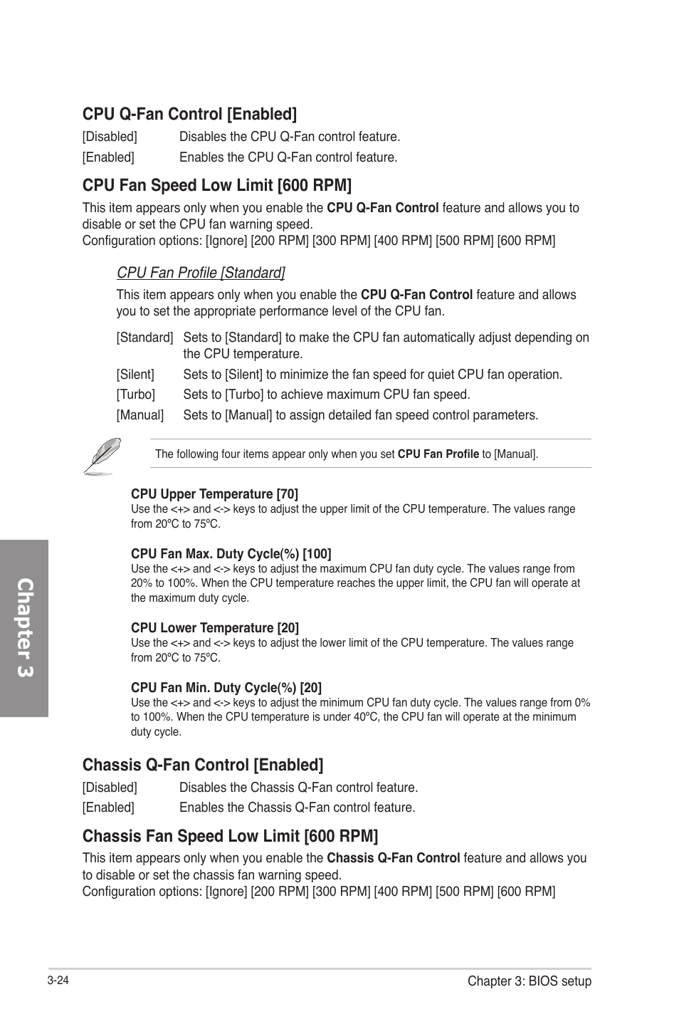 Chapter 3, Cpu q-fan control [enabled, Cpu fan speed low limit [600 rpm | Chassis q-fan control [enabled, Chassis fan speed low limit [600 rpm | Asus P8H77-V User Manual | Page 86 / 150