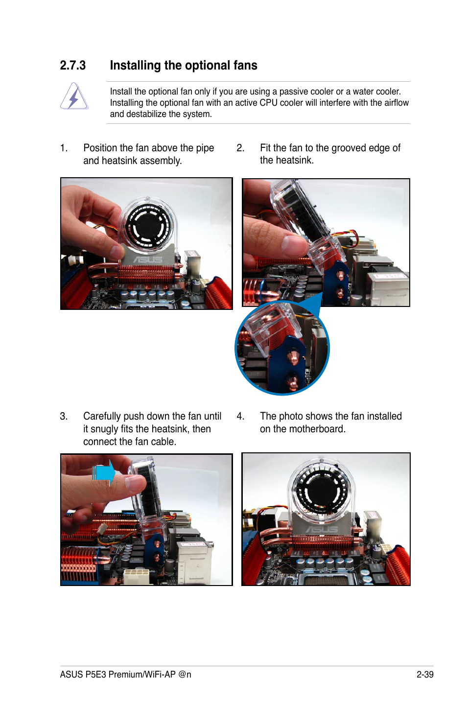 3 installing the optional fans, Installing the optional fans -39 | Asus P5E3 Premium/WiFi-AP@n User Manual | Page 65 / 200