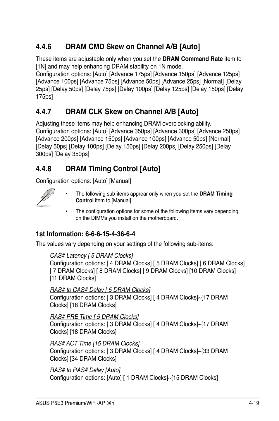 6 dram cmd skew on channel a/b [auto, 7 dram clk skew on channel a/b [auto, 8 dram timing control [auto | Dram cmd skew on channel a/b -19, Dram clk skew on channel a/b -19, Dram timing control -19 | Asus P5E3 Premium/WiFi-AP@n User Manual | Page 91 / 200