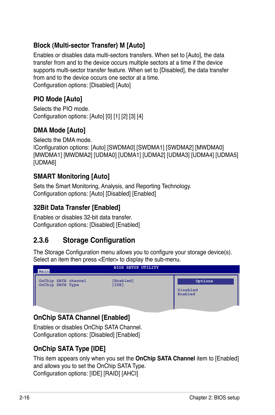 6 storage configuration, Storage configuration -16, Block (multi-sector transfer) m [auto | Pio mode [auto, Dma mode [auto, Smart monitoring [auto, 32bit data transfer [enabled, Onchip sata channel [enabled, Onchip sata type [ide | Asus M3A-H/HDMI User Manual | Page 64 / 106