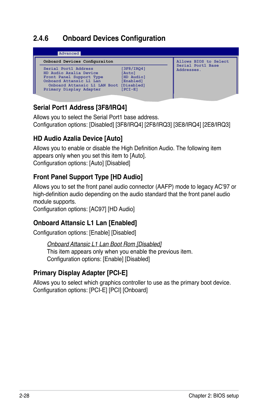 6 onboard devices configuration, Onboard devices configuration -28, Serial port1 address [3f8/irq4 | Hd audio azalia device [auto, Front panel support type [hd audio, Onboard attansic l1 lan [enabled, Primary display adapter [pci-e | Asus M3A-H/HDMI User Manual | Page 76 / 106