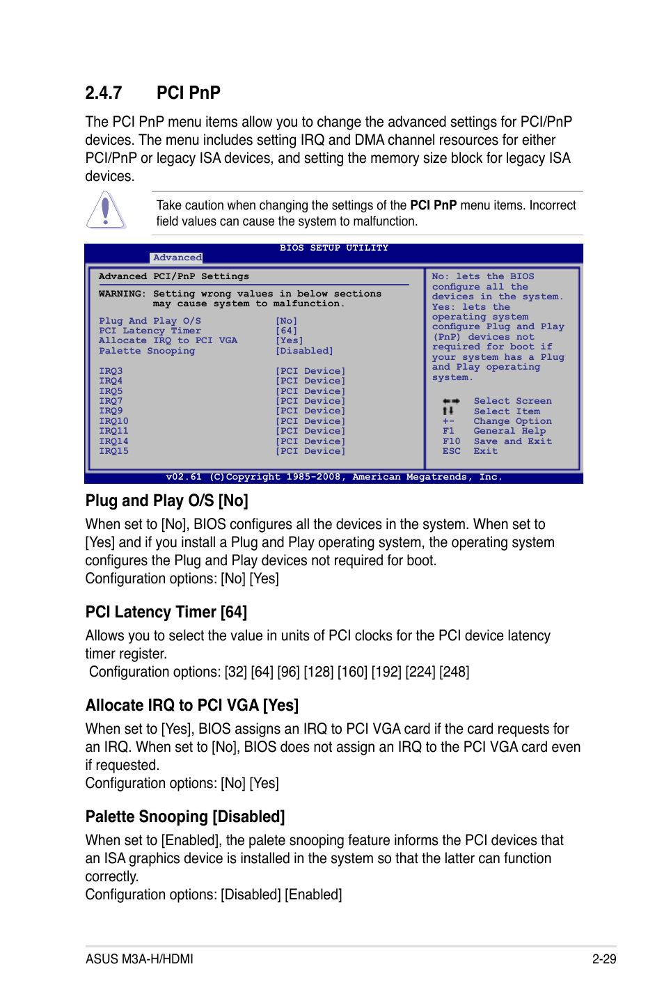 7 pci pnp, Pci pnp -29, Plug and play o/s [no | Pci latency timer [64, Allocate irq to pci vga [yes, Palette snooping [disabled | Asus M3A-H/HDMI User Manual | Page 77 / 106