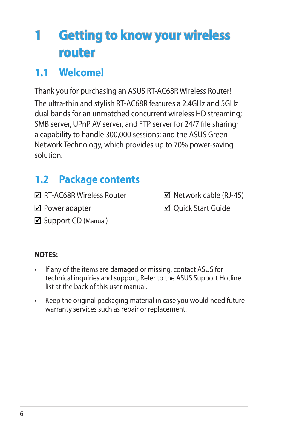 1 getting to know your wireless router, 1 welcome, 2 package contents | Getting to know your wireless router, Welcome, Package contents | Asus RT-AC68R User Manual | Page 6 / 129