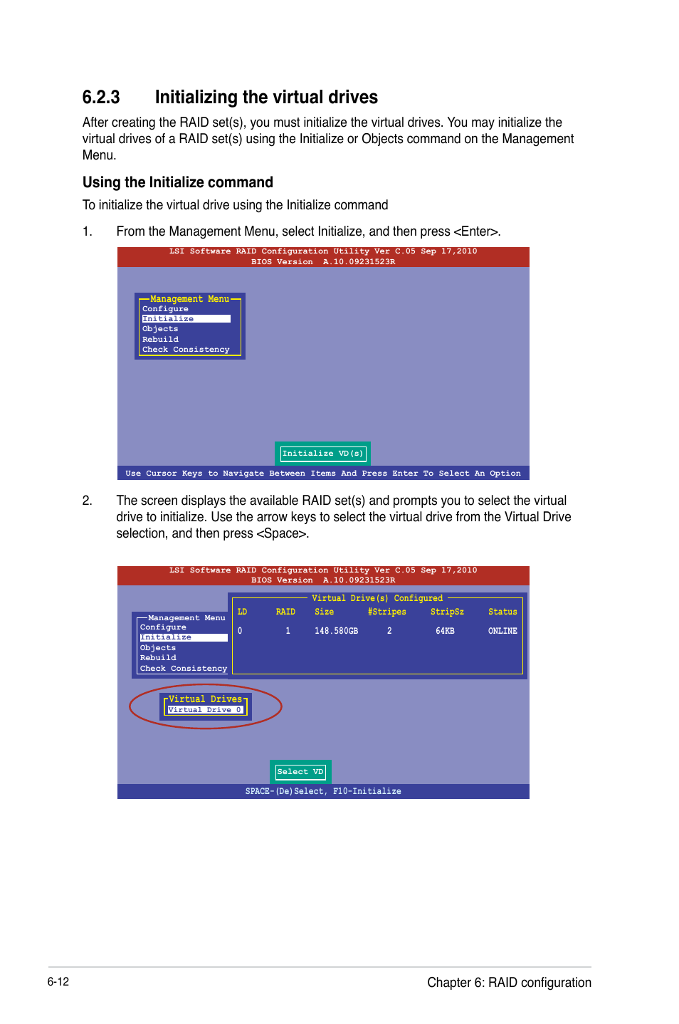 3 initializing the virtual drives, Using the initialize command, Chapter 6: raid configuration | Asus RS740-E7-RS24-EG User Manual | Page 146 / 212