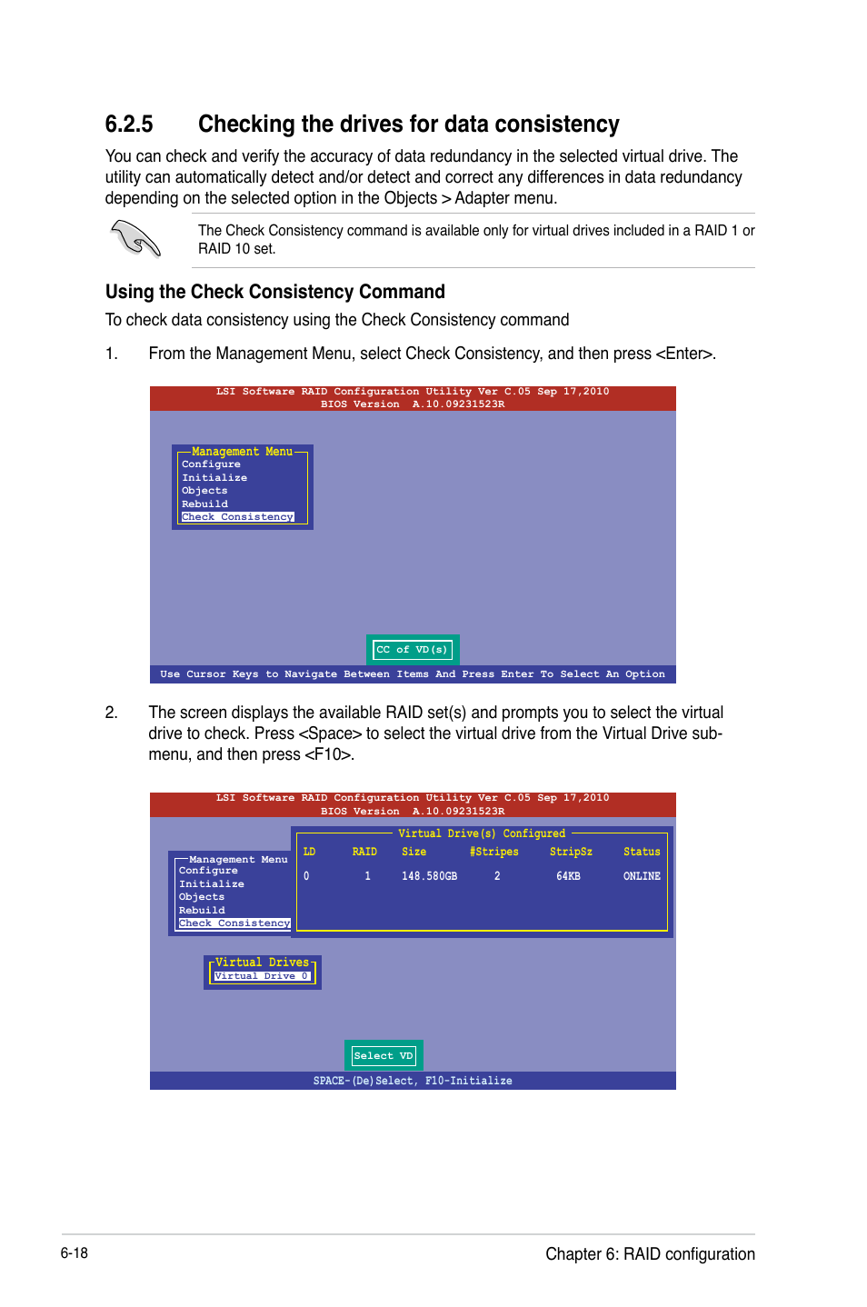 5 checking the drives for data consistency, Using the check consistency command, Chapter 6: raid configuration | Asus RS740-E7-RS24-EG User Manual | Page 152 / 212