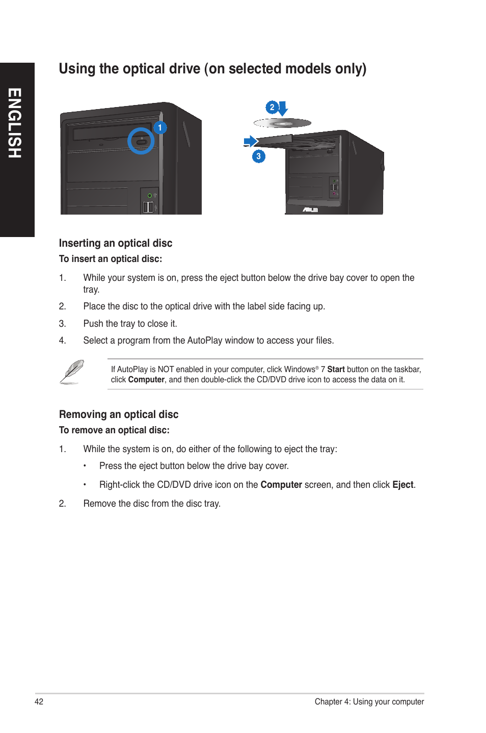 Using the optical drive (on selected models only), En gl is h en gl is h en gl is h en gl is h | Asus BP6335 User Manual | Page 42 / 72