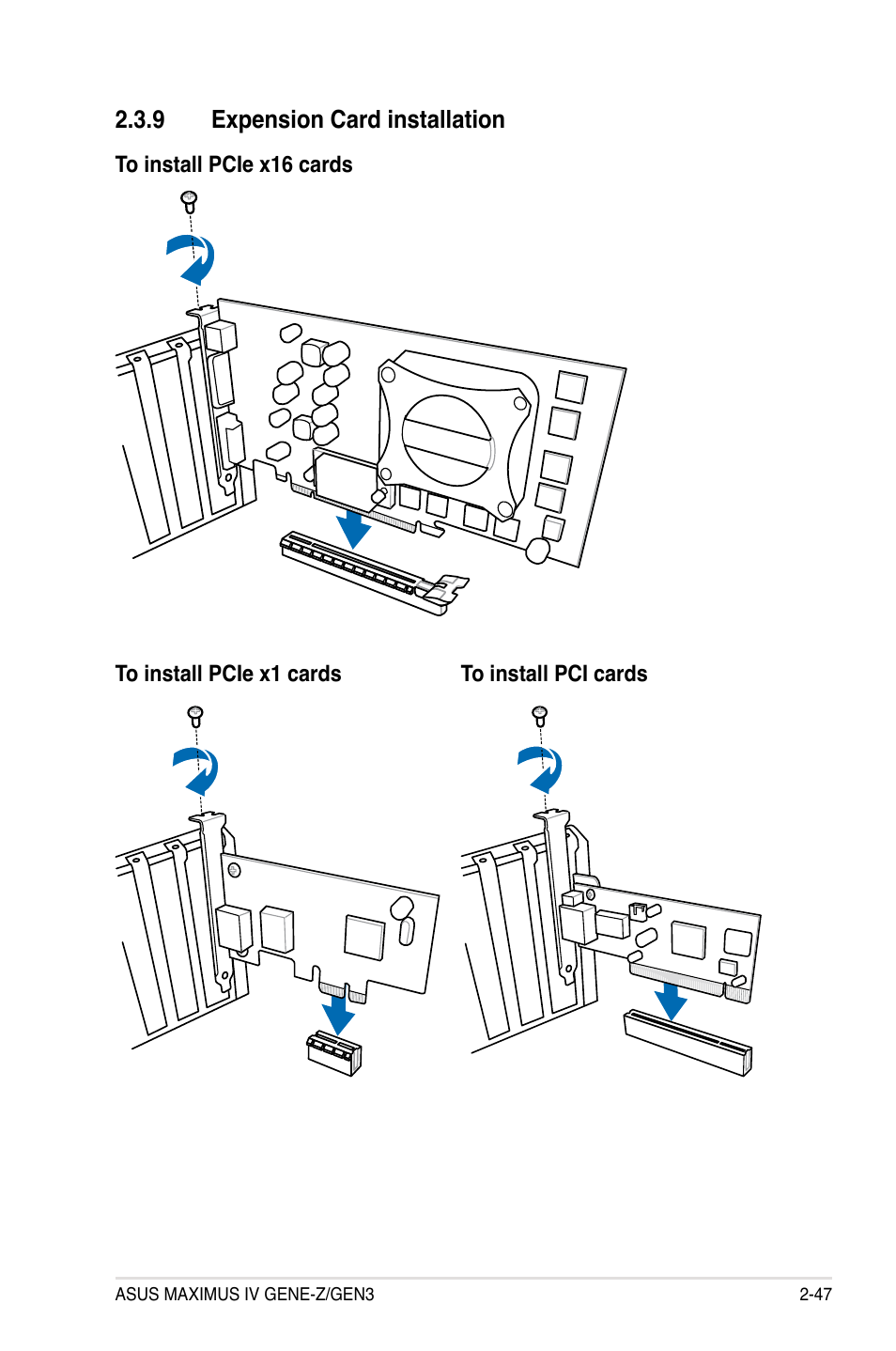 9 expension card installation, Expension card installation -47 | Asus Maximus IV GENE-Z/GEN3 User Manual | Page 79 / 192