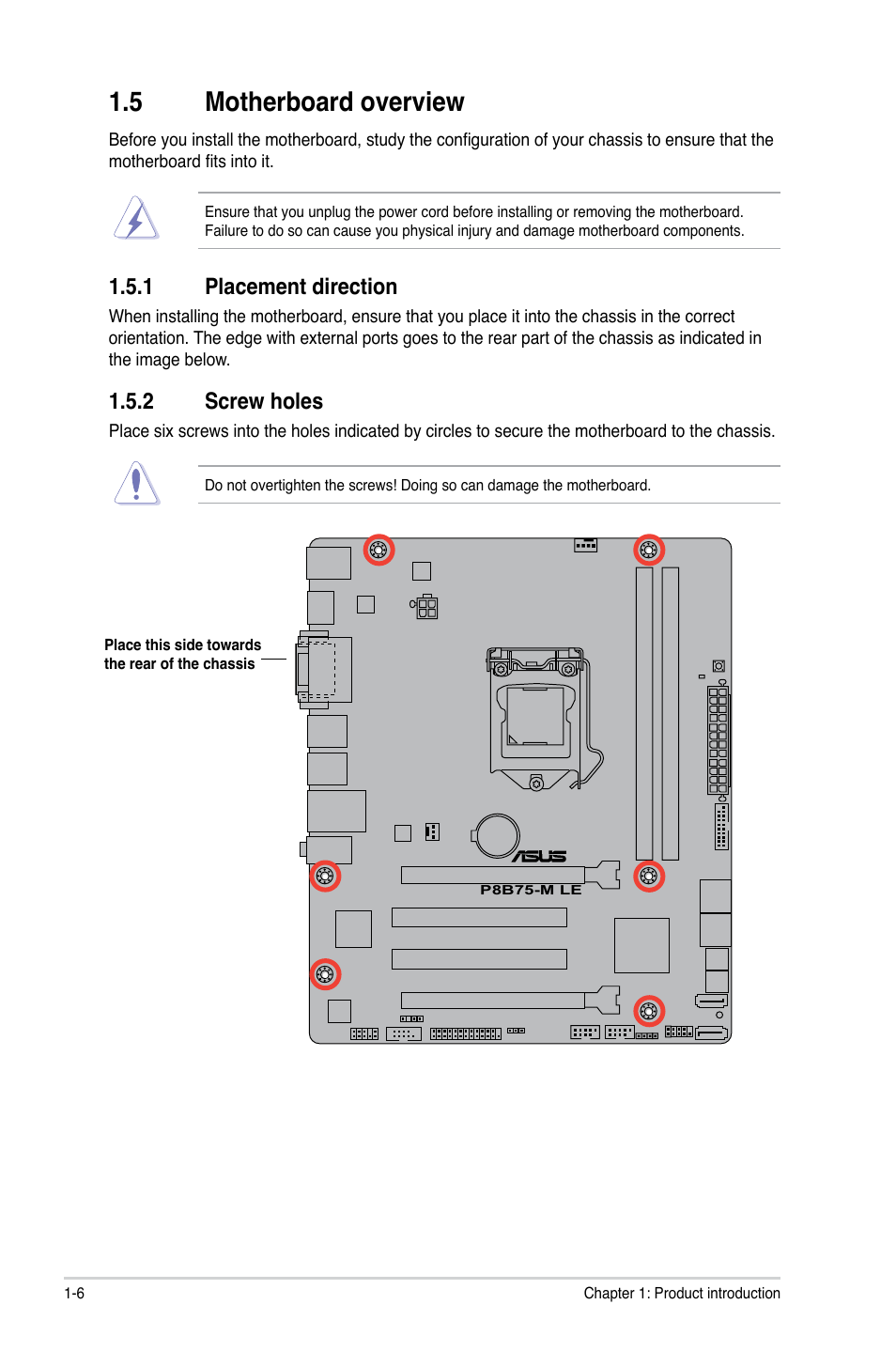 5 motherboard overview, 1 placement direction, 2 screw holes | Motherboard overview -6 1.5.1, Placement direction -6, Screw holes -6 | Asus P8B75-M LE PLUS User Manual | Page 16 / 79