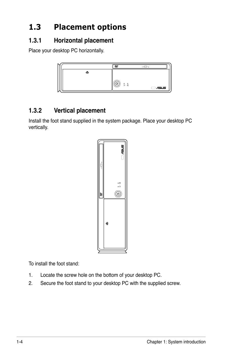 3 placement options, 1 horizontal placement, 2 vertical placement | Placement options -4 1.3.1, Horizontal placement -4, Vertical placement -4 | Asus BS5000 User Manual | Page 16 / 36