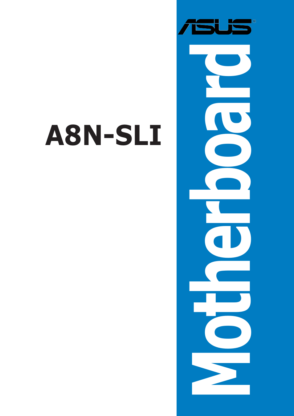 Asus A8N-SLI User Manual | 162 pages