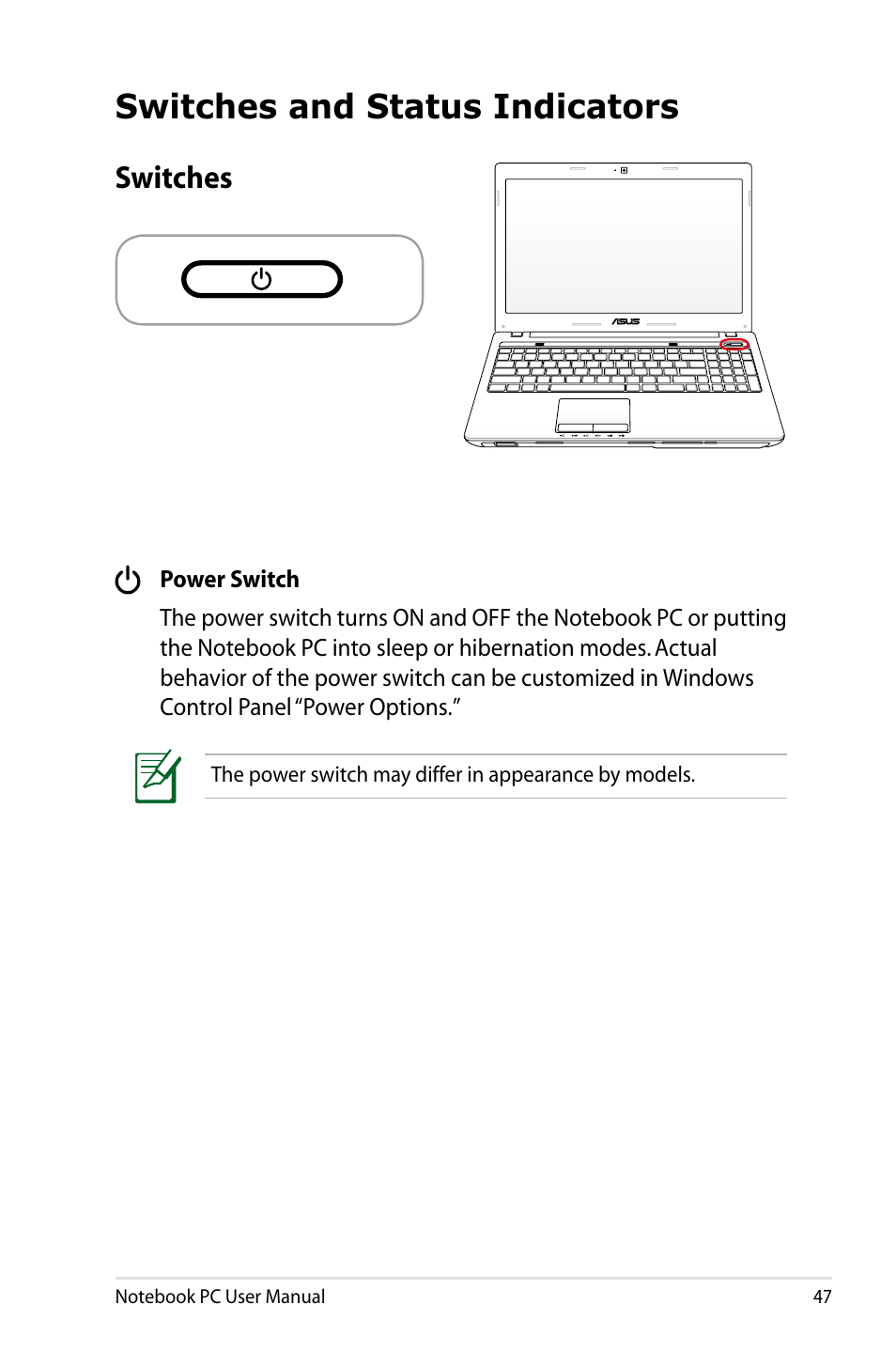 Switches and status indicators, Switches | Asus X53SD User Manual | Page 47 / 110