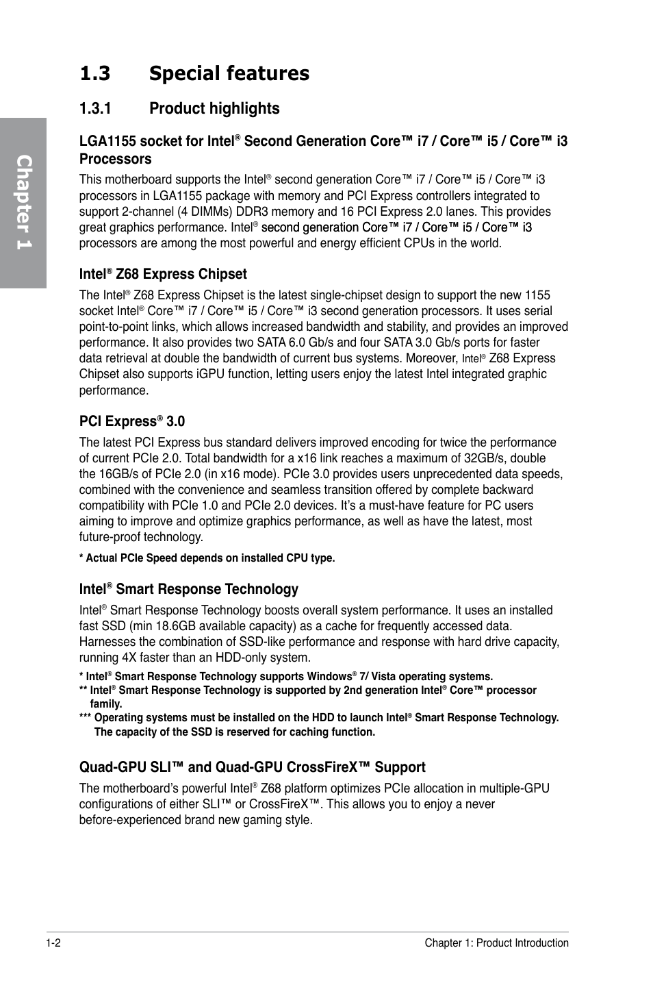 Chapter 1 1.3 special features, 1 product highlights, Lga1155 socket for intel | Intel, Z68 express chipset, Pci express, Smart response technology, Quad-gpu sli™ and quad-gpu crossfirex™ support | Asus P8Z68-V/GEN3 User Manual | Page 14 / 146