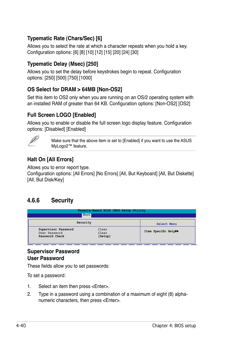 6 security, Typematic rate (chars/sec) [6, Typematic delay (msec) [250 | Os select for dram > 64mb [non-os2, Full screen logo [enabled, Halt on [all errors, Supervisor password user password | Asus M2Ne User Manual | Page 100 / 146