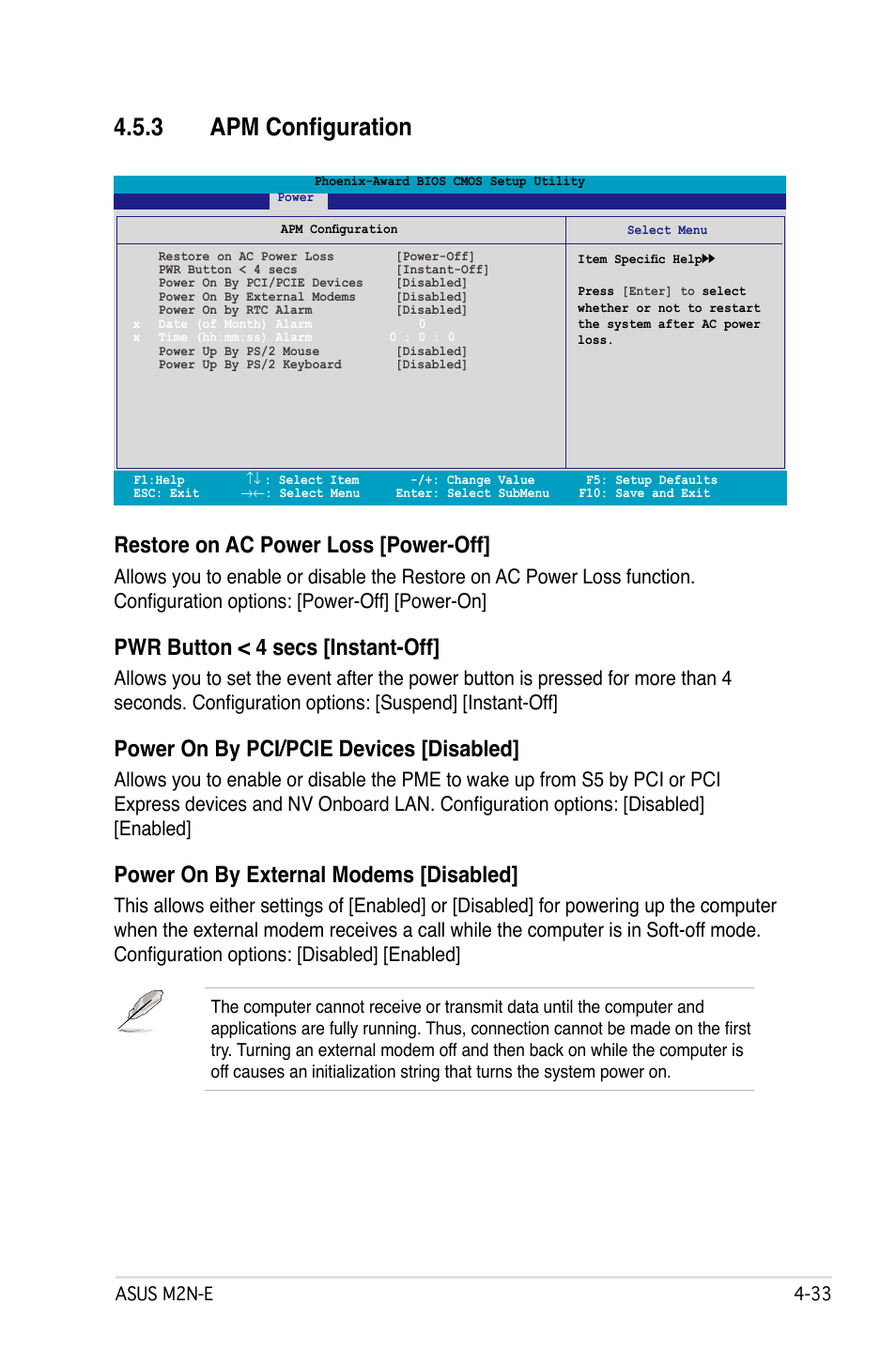 3 apm configuration, Restore on ac power loss [power-off, Pwr button < 4 secs [instant-off | Power on by pci/pcie devices [disabled, Power on by external modems [disabled | Asus M2Ne User Manual | Page 93 / 146