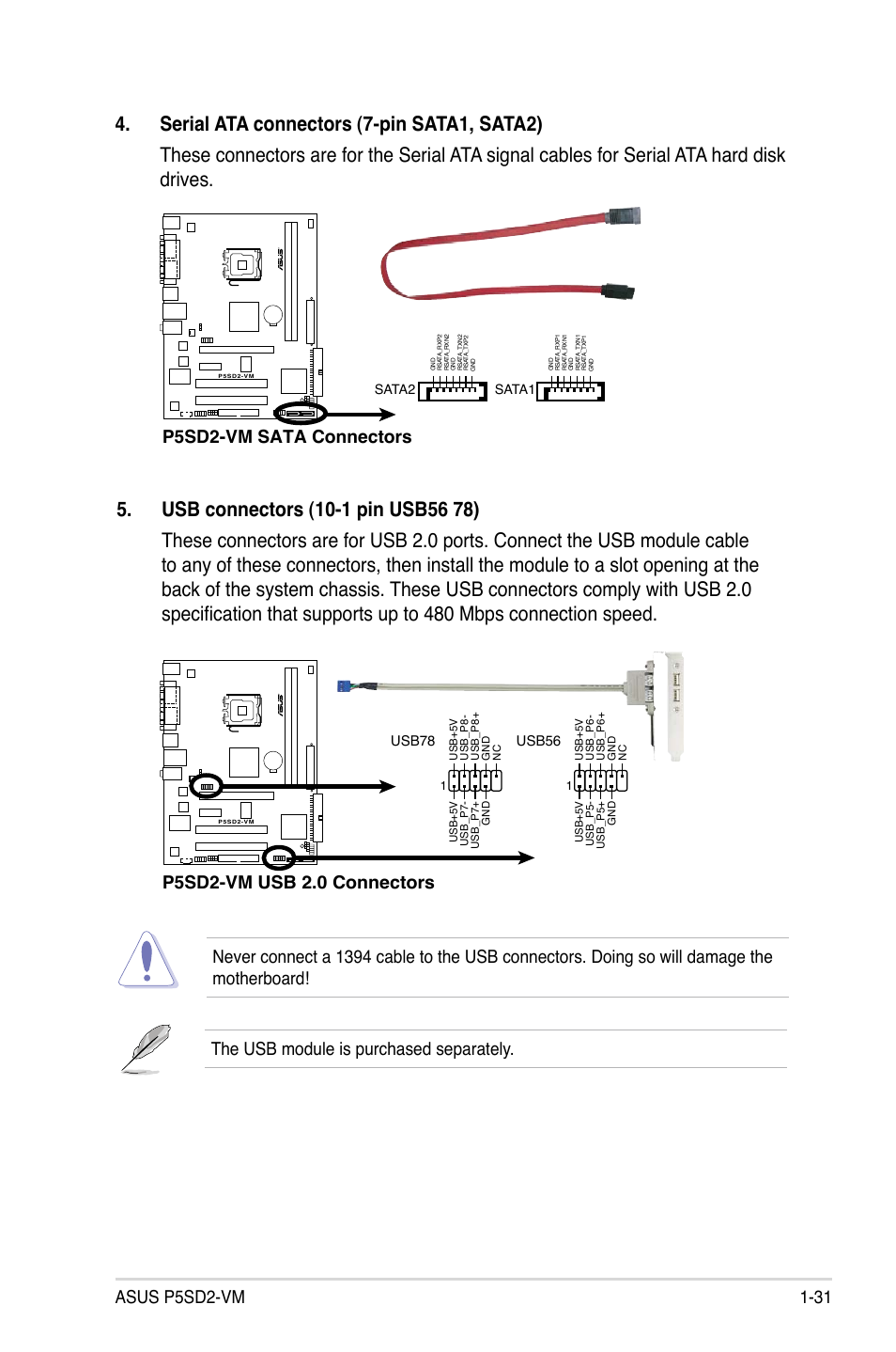 P5sd2-vm sata connectors, The usb module is purchased separately, Usb78 | Usb56, Sata1, Sata2 | Asus P5SD2-VM User Manual | Page 43 / 94