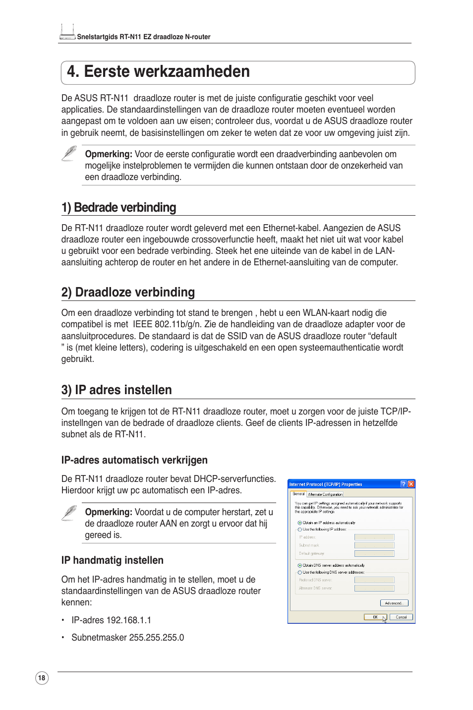 Eerste werkzaamheden, 1) bedrade verbinding, 2) draadloze verbinding | 3) ip adres instellen | Asus RT-N11 User Manual | Page 19 / 109