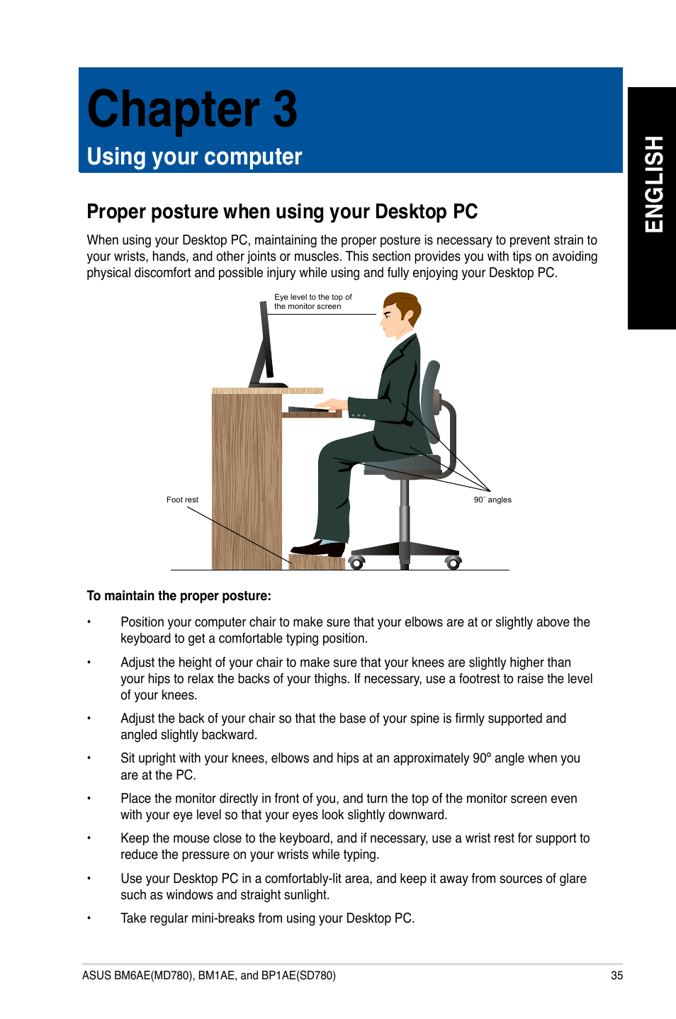 Chapter 3, Using your computer, Proper posture when using your desktop pc | En gl is h en gl is h | Asus BP1AE User Manual | Page 35 / 100