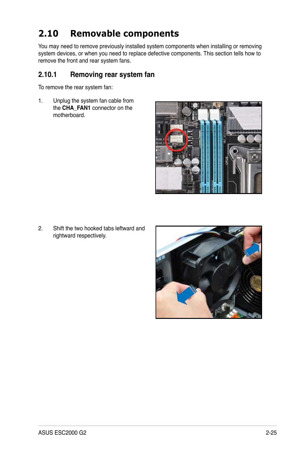 10 removable components, 1 removing rear system fan, 10 removable components -25 | 1 removing rear system fan -25 | Asus ESC2000 G2 User Manual | Page 45 / 226