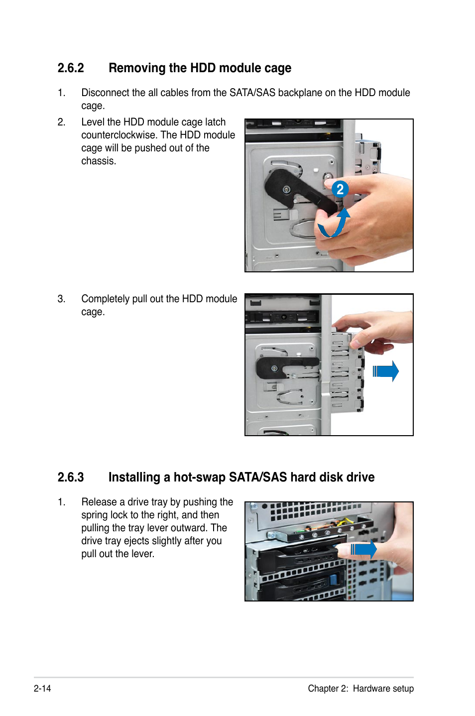 2 removing the hdd module cage, 3 installing a hot-swap sata/sas hard disk drive, Removing the hdd module cage -14 | Installing a hot-swap sata/sas hard disk drive -14 | Asus TS700-E6/RS8 User Manual | Page 34 / 166