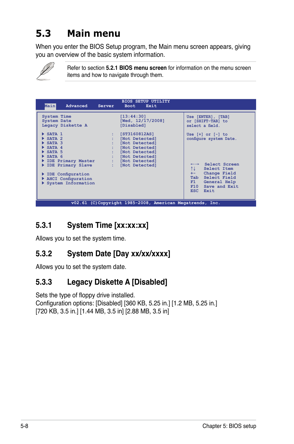 3 main menu, 1 system time [xx:xx:xx, 2 system date [day xx/xx/xxxx | 3 legacy diskette a [disabled, Main menu -8 5.3.1, System time [xx:xx:xx] -8, System date [day xx/xx/xxxx] -8, Legacy diskette a [disabled] -8, Allows you to set the system time, Allows you to set the system date | Asus TS700-E6/RS8 User Manual | Page 78 / 166