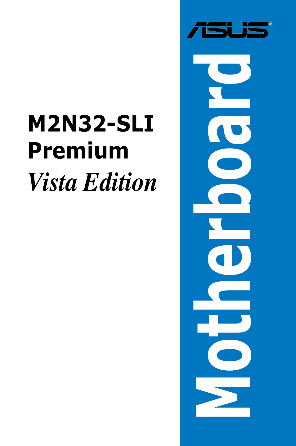 Asus M2N32-SLI Premium VISTA Edition User Manual | 184 pages
