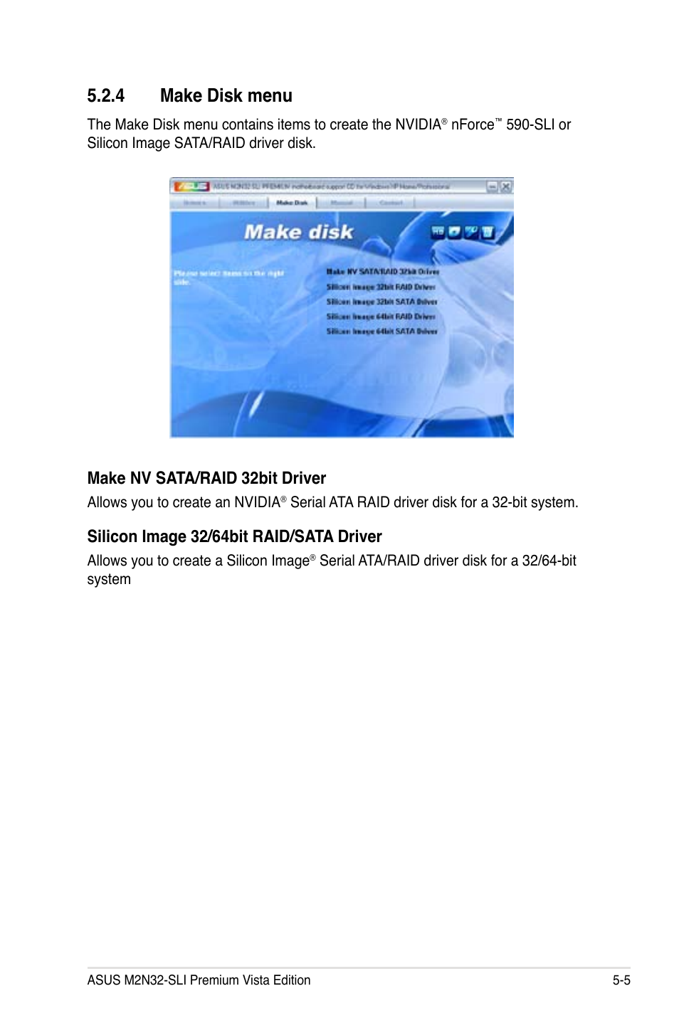 4 make disk menu, Make nv sata/raid 32bit driver, Silicon image 32/64bit raid/sata driver | Asus M2N32-SLI Premium VISTA Edition User Manual | Page 125 / 184
