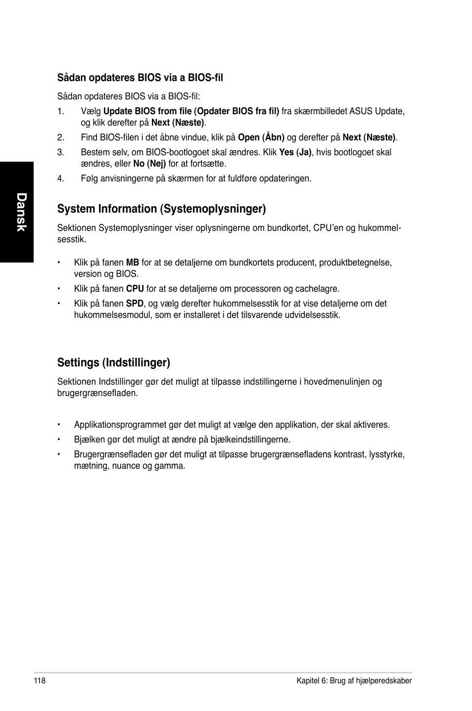 Dansk, System information �systemoplysninger, Settings �indstillinger | Asus CM6730 User Manual | Page 118 / 330