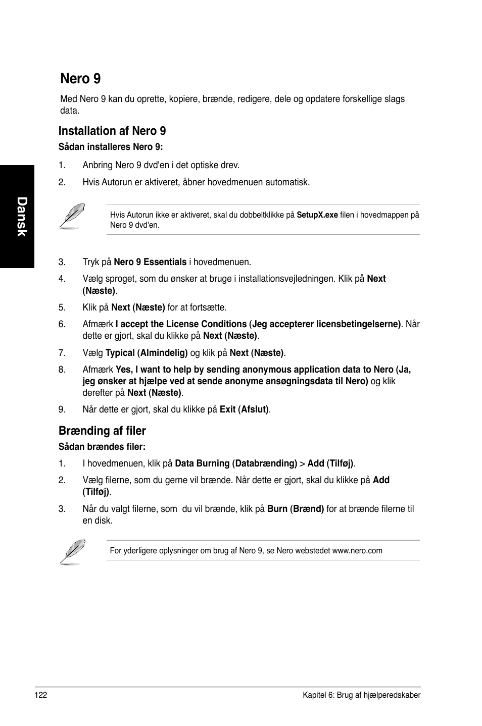 Nero 9, Dansk, Installation af nero 9 | Brænding af filer | Asus CM6730 User Manual | Page 122 / 330