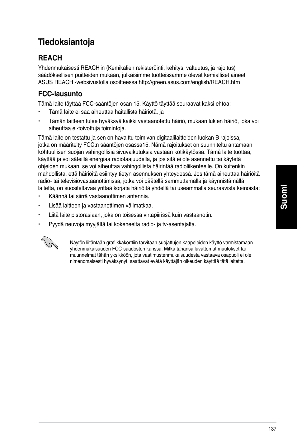 Tiedoksiantoja, Tiedoksiantoja 7, Tiedoksianto�a | Suomi, Reach, Fcc-lausunto | Asus CM6730 User Manual | Page 137 / 330